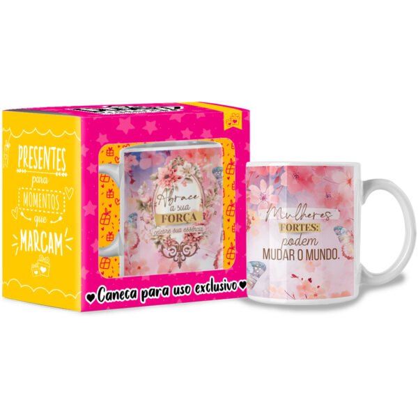 Abrace a sua Força, Celebre sua Essência - Caneca