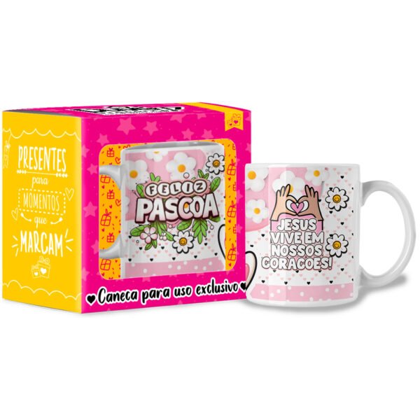 Feliz Páscoa - Jesus Vive em Nossos Corações! - Caneca