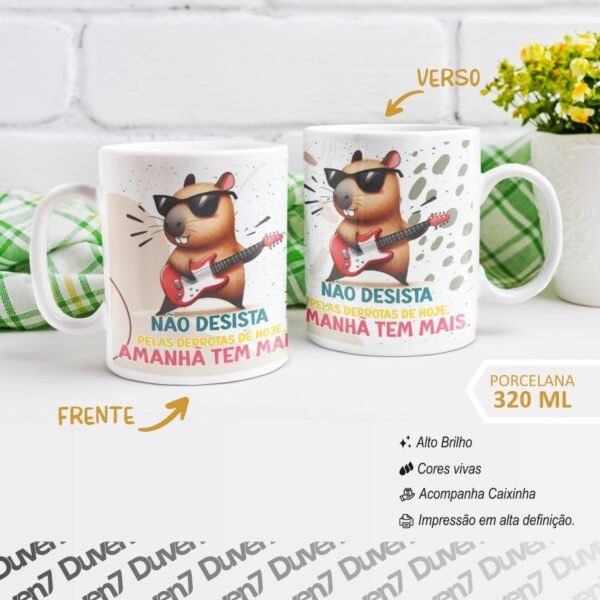 Não desista Pelas derrotas de Hoje, Amanhã tem mais. - Caneca Capivara - Image 2
