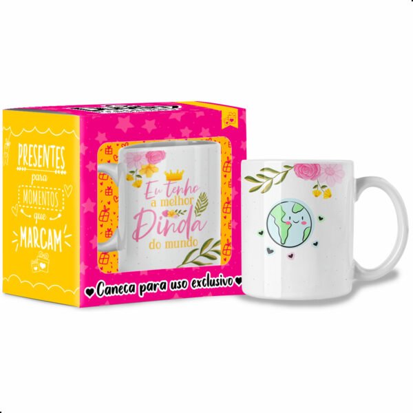 Eu tenho a melhor Dinda do Mundo - Caneca