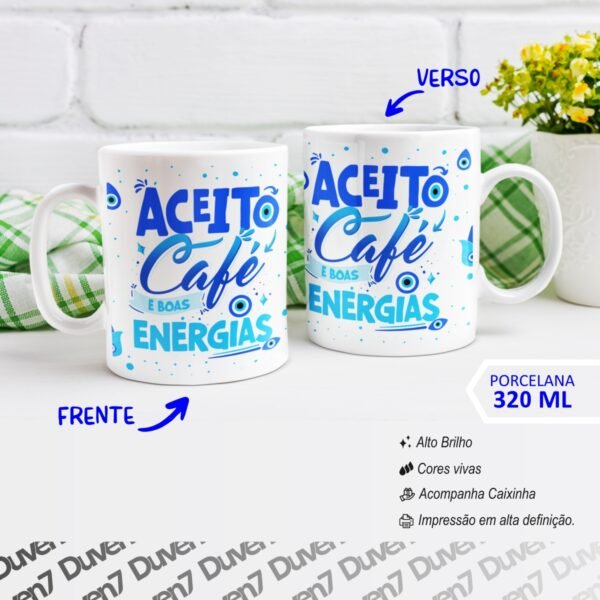 Aceito Café e boas Energias - Caneca Olho Grego - Image 2