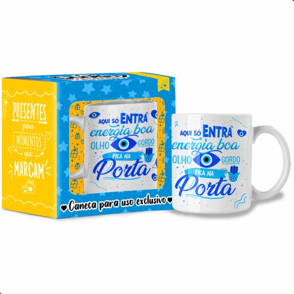 Aqui só entra energia boa, Olho gordo fica na porta - Caneca Olho Grego