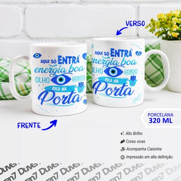 Aqui só entra energia boa, Olho gordo fica na porta - Caneca Olho Grego - Image 2