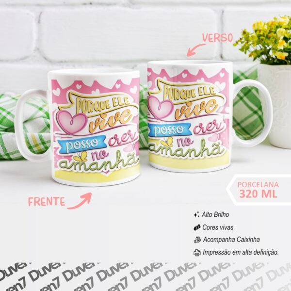 Porque ele vive, posso crer no amanhã - Caneca - Image 2